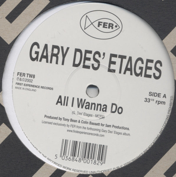 Gary Des'Etages : All I Wanna Do / Dance With Me (12")