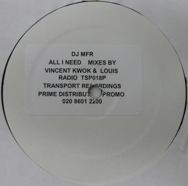 DJ MFR : All I Need (12", W/Lbl)