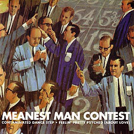 Meanest Man Contest : Contaminated Dance Step / Feelin' Pretty Psyched (About Love) (7")
