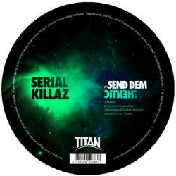 Serial Killaz (2) : Send Dem / Authentic (12")