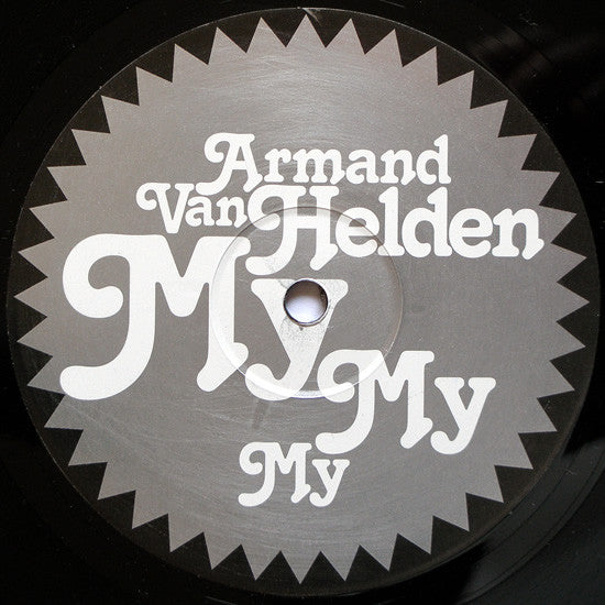 Armand Van Helden : My My My (Remixes) (12")