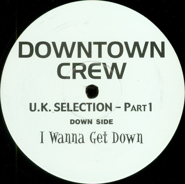 Downtown Crew : U.K. Selection - Part1 (12", Unofficial)