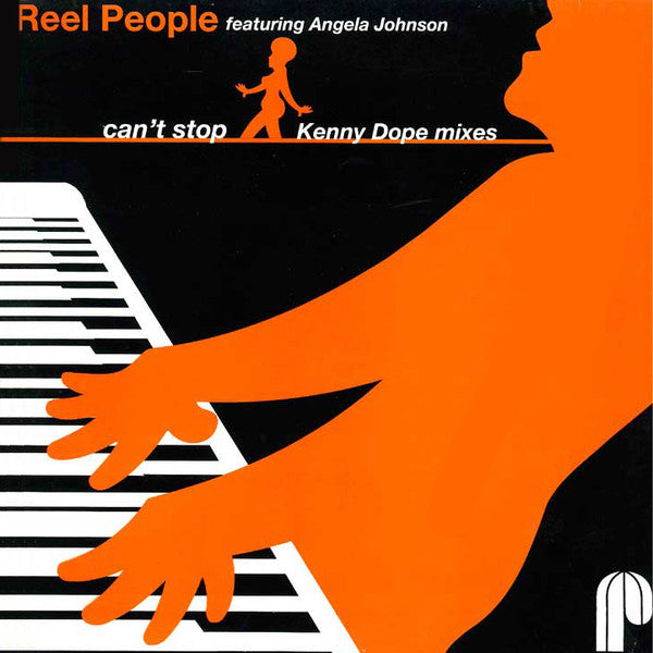 Reel People Featuring Angela Johnson : Can't Stop (Kenny Dope Remixes) (12")