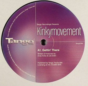 Kinky Movement : Gettin' There (12")