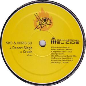 SKC & Chris SU* : Desert Siege / Crash (12")