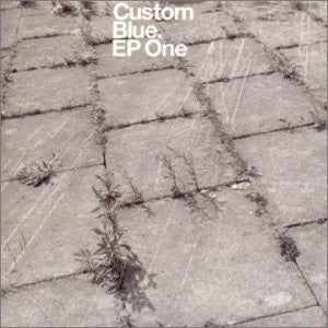 Custom Blue : EP One (12", EP)