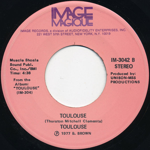 Toulouse (2) : What Would My Mama Say (7")
