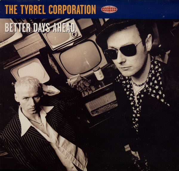 The Tyrrel Corporation : Better Days Ahead (12")