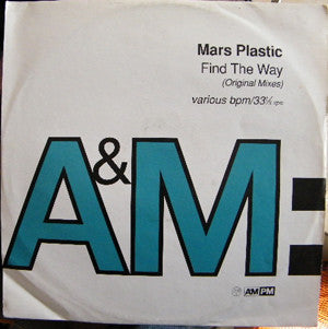 Mars Plastic : Find The Way (Original Mixes) (12")