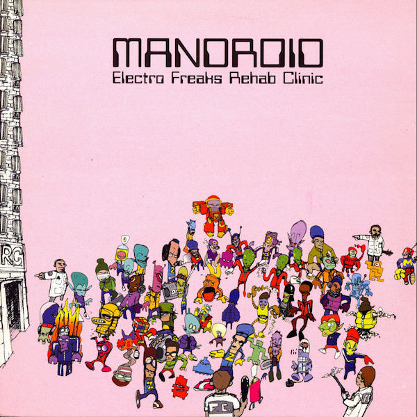 Mandroid : Electro Freaks Rehab Clinic (LP)