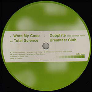 Wots My Code / Total Science : Dubplate (Total Science Remix) / Breakfast Club (12")