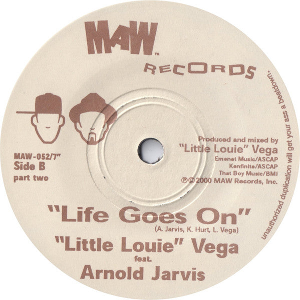 Louie Vega Feat. Arnold Jarvis : Life Goes On (7")