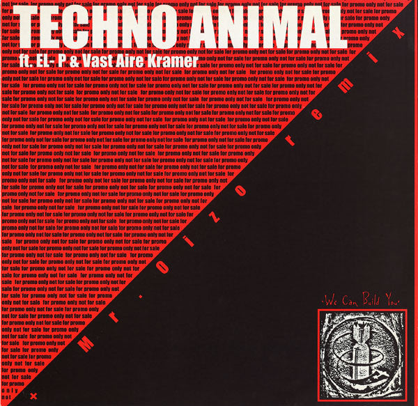 Techno Animal Ft. EL-P & Vast Aire : We Can Build You (12", Promo)