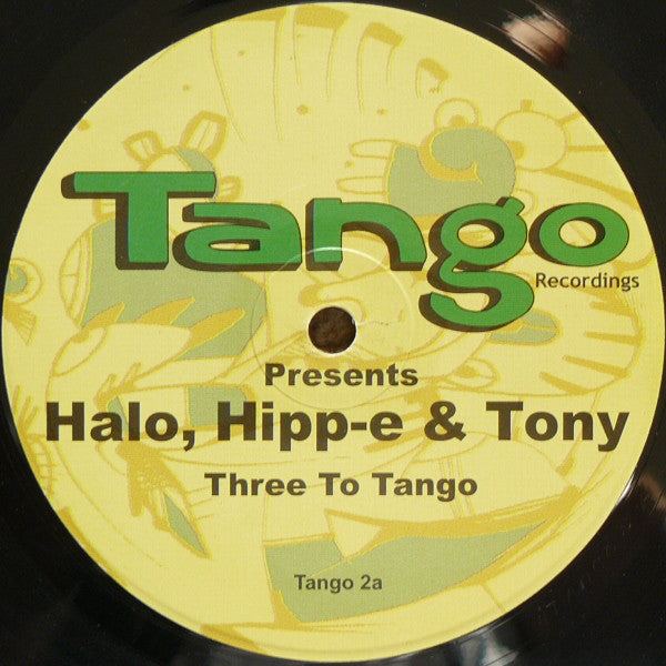 Halo / Hipp-E & Tony : Three To Tango (12")
