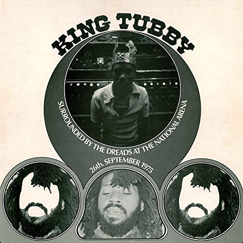 King Tubby - Surrounded By The Dreads At The National Arena 26th September 1975