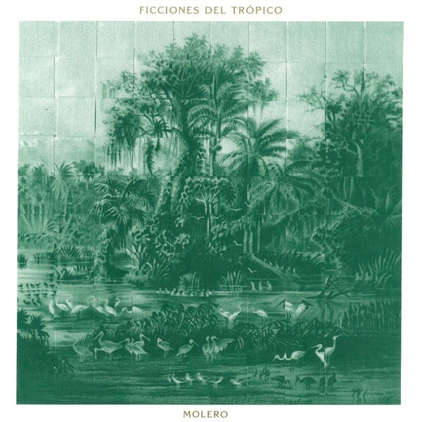 Molero - Ficciones Del Tropico LP