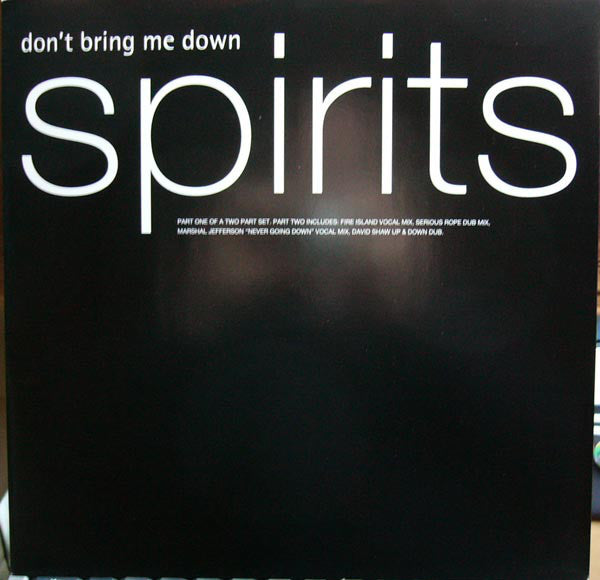 Spirits : Don't Bring Me Down (12")