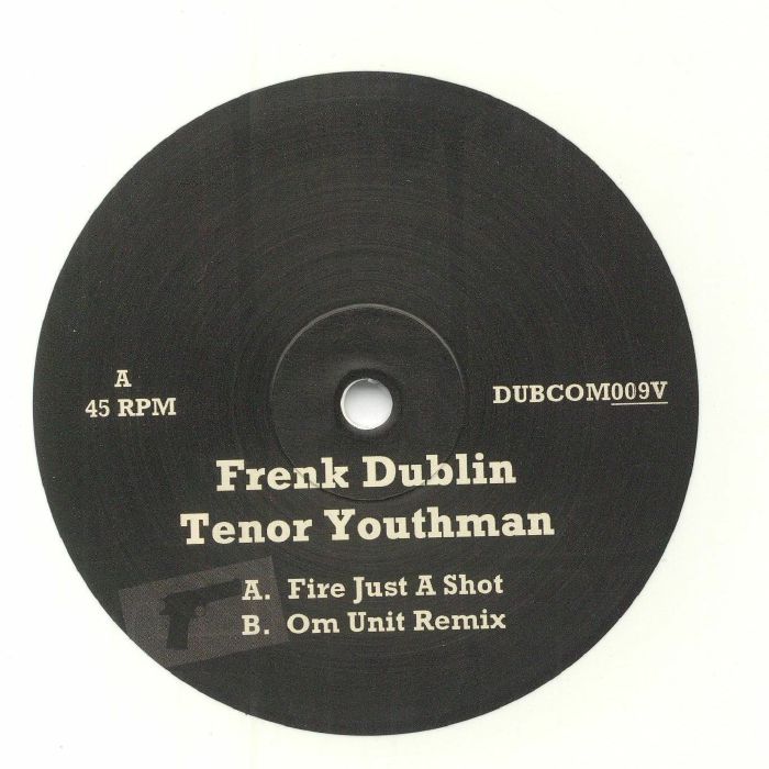 Frenk Dublin Feat. Tenor Youthman - Fire Just a Shot