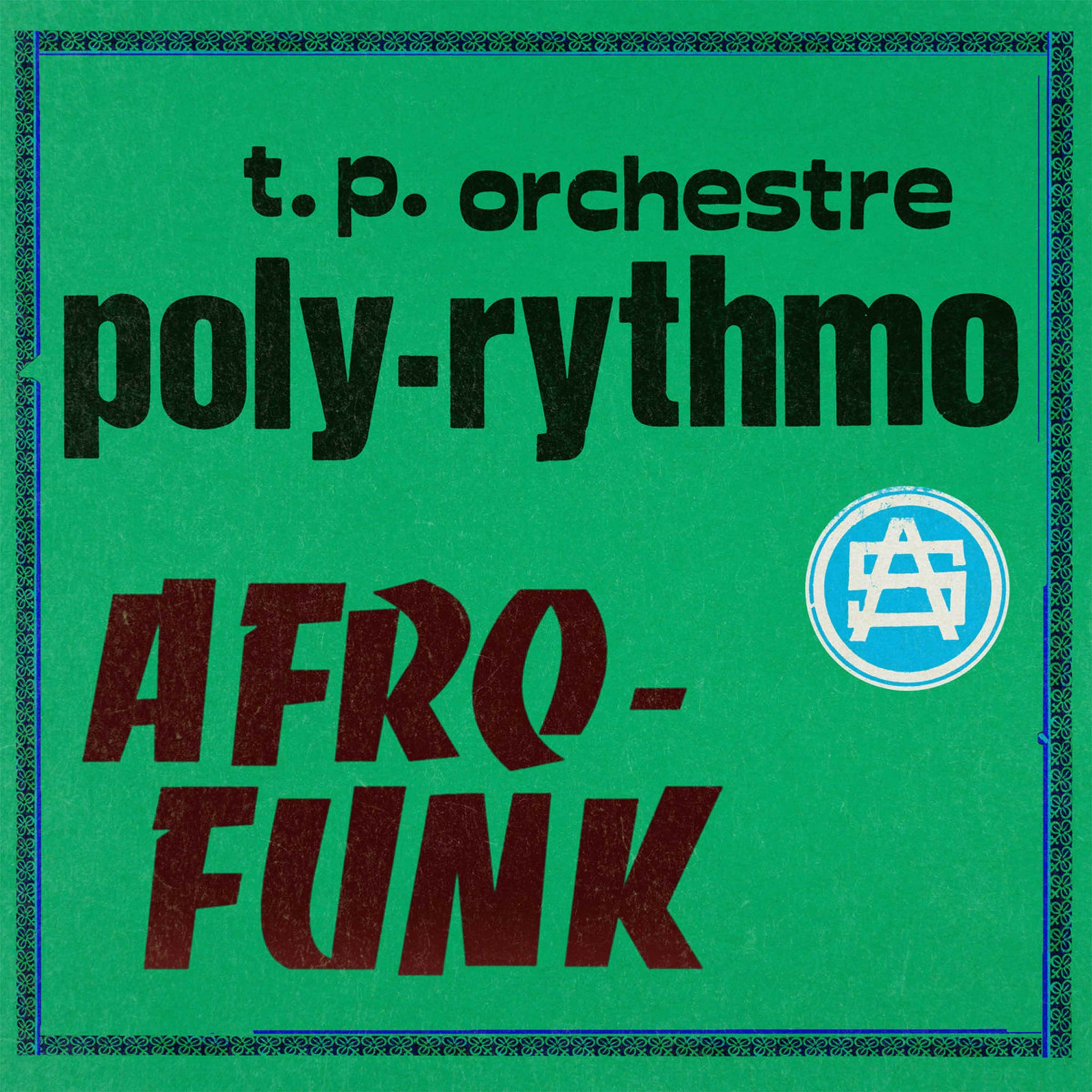 T.P. Orchestre Poly-Rythmo - Afro Funk