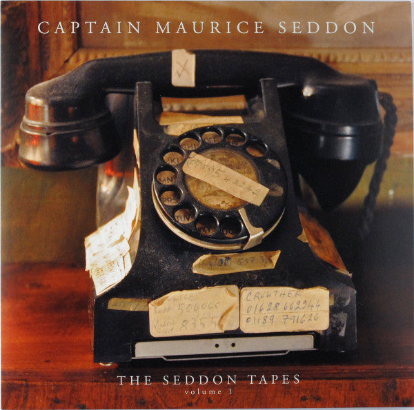 Captain Maurice Seddon - The Seddon Tapes Volume 1
