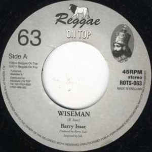 Barry Issac / Reggae On Top All Stars - Wiseman - Out Of Joint Records