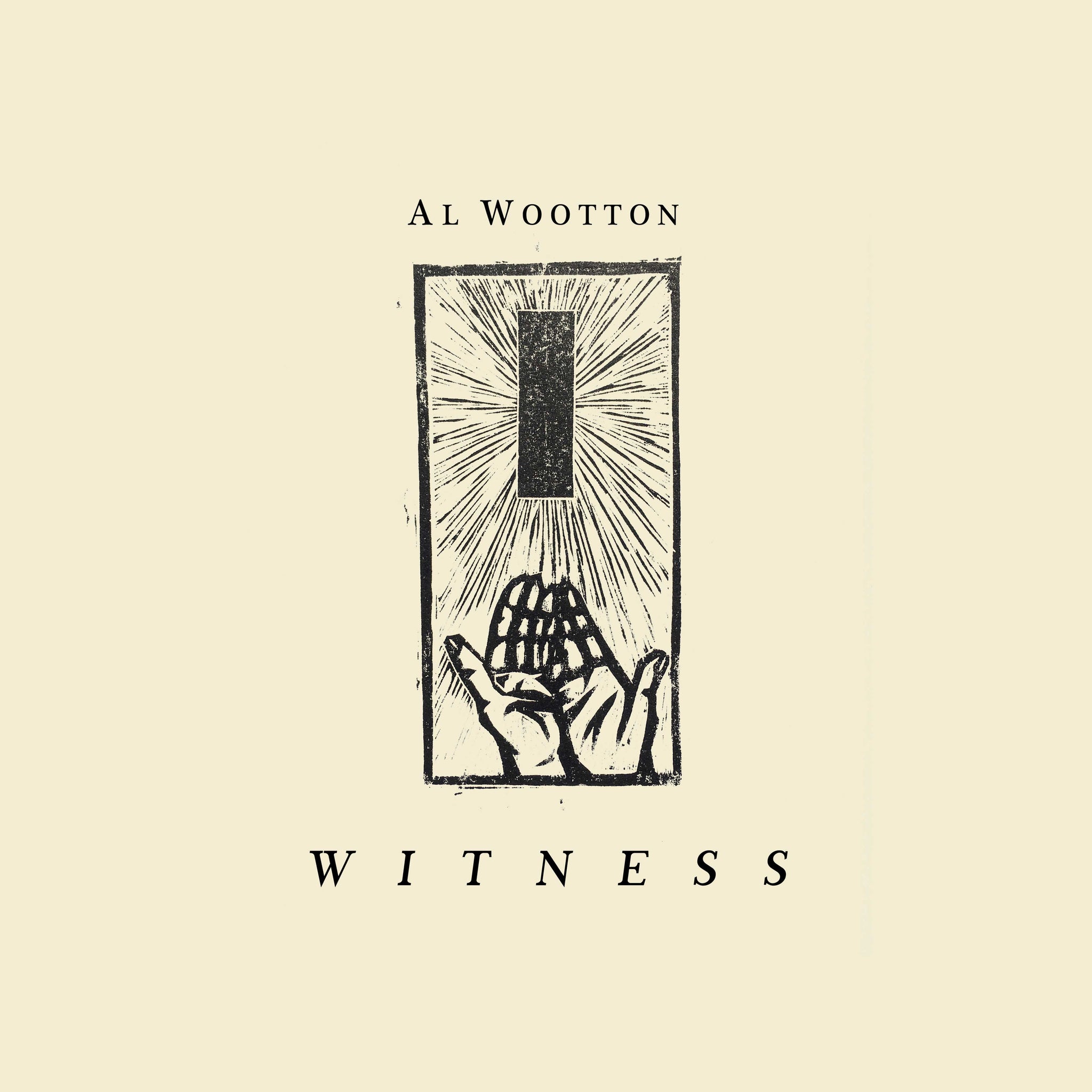 Al Wootton - Witness LP