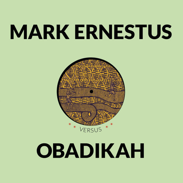 Mark Ernestus Versus Obadikah