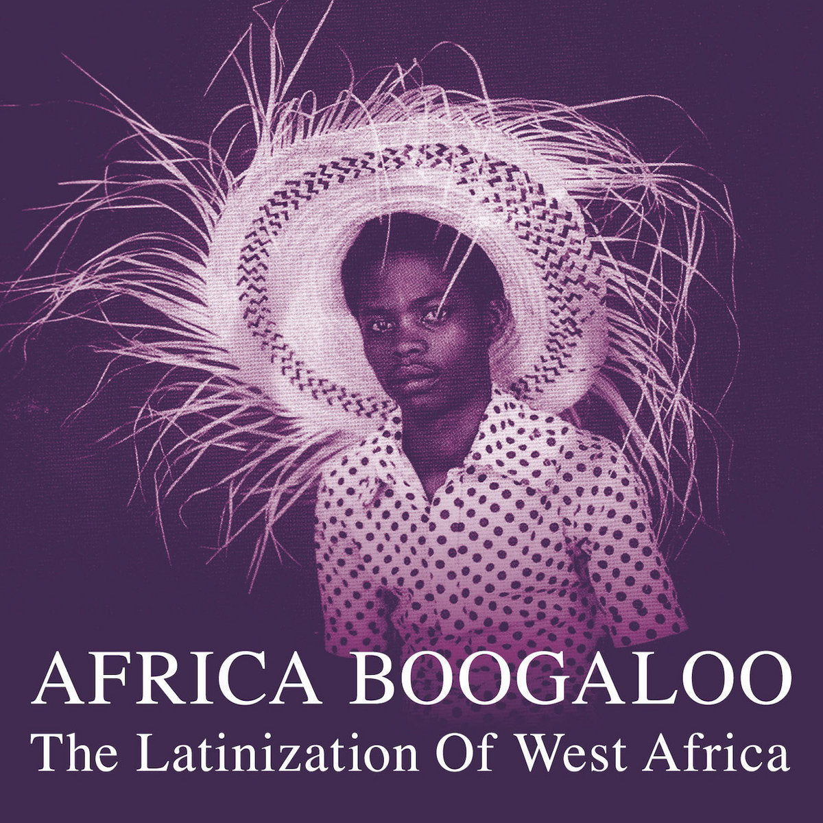 Africa Boogaloo - The Latinization Of West Africa