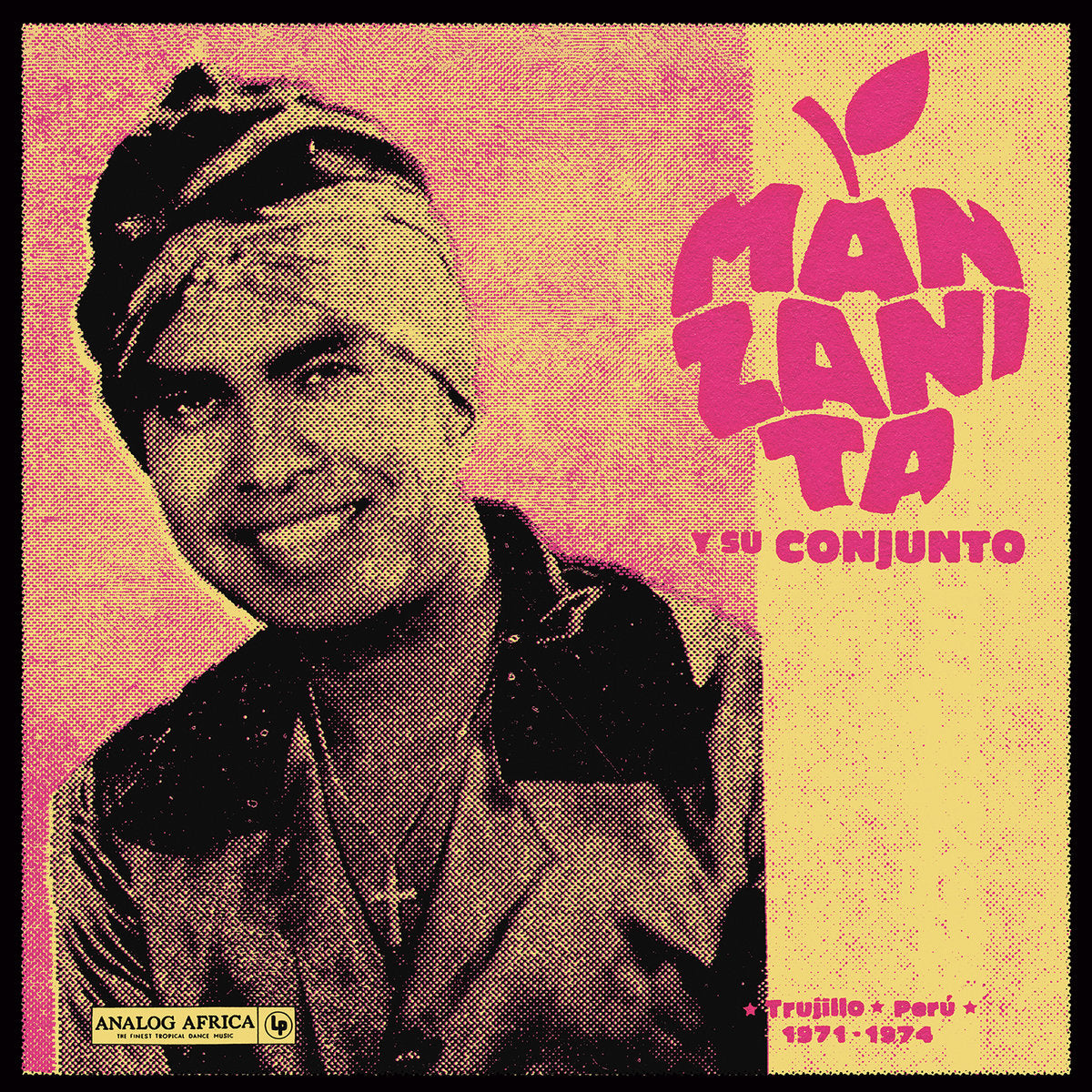 Manzanita Y Su Conjunto - Trujillo - Perú 1971-1974