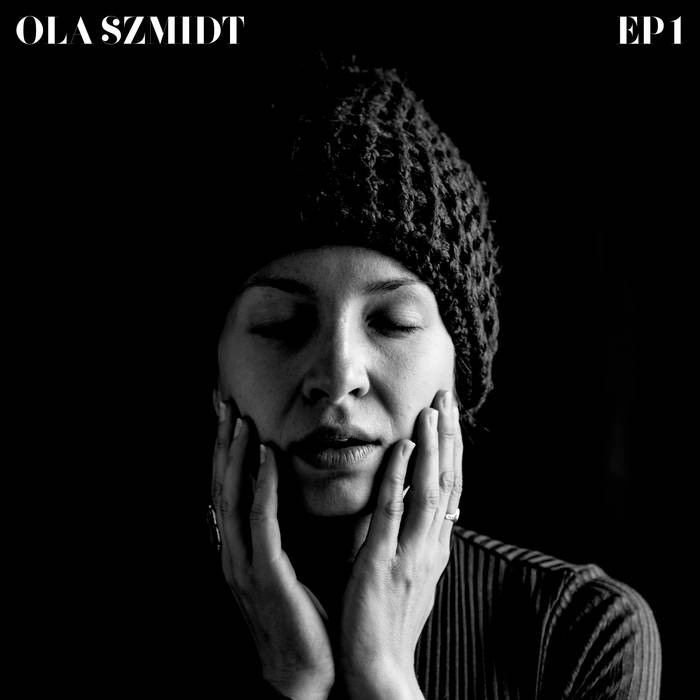 Ola Szmidt - EP1
