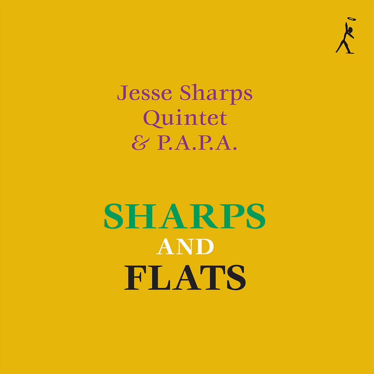 Jesse Sharps Quintet & P.A.P.A - Sharps And Flats