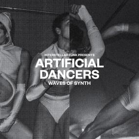 Interstellar Funk - Artificial Dancers - Wave Of Synth (Pre-order) - Out Of Joint Records