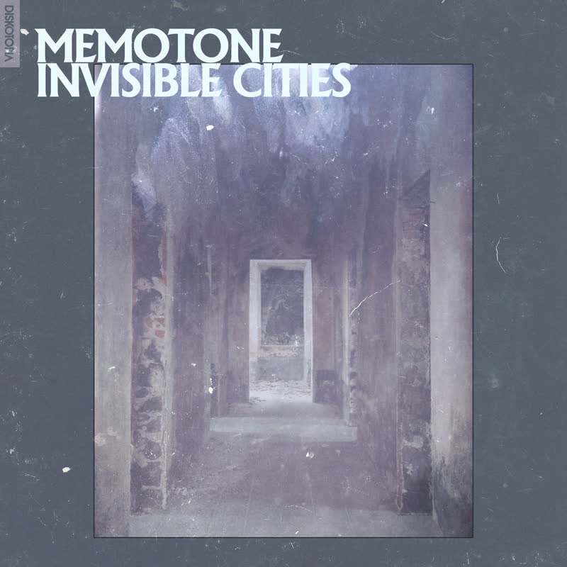 Memotone - Invisible Cities - Out Of Joint Records