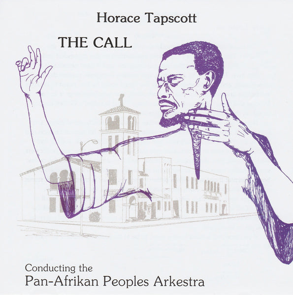 Horace Tapscott With The Pan-Afrikan Peoples Arkestra - The Call - Out Of Joint Records