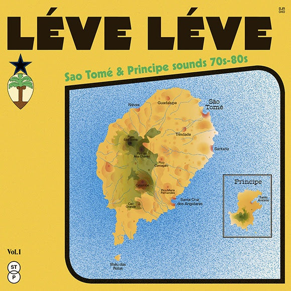 Various Artists - Léve Léve: Sao Tomé & Principe Sounds 70s-80s Vol.1 - Out Of Joint Records