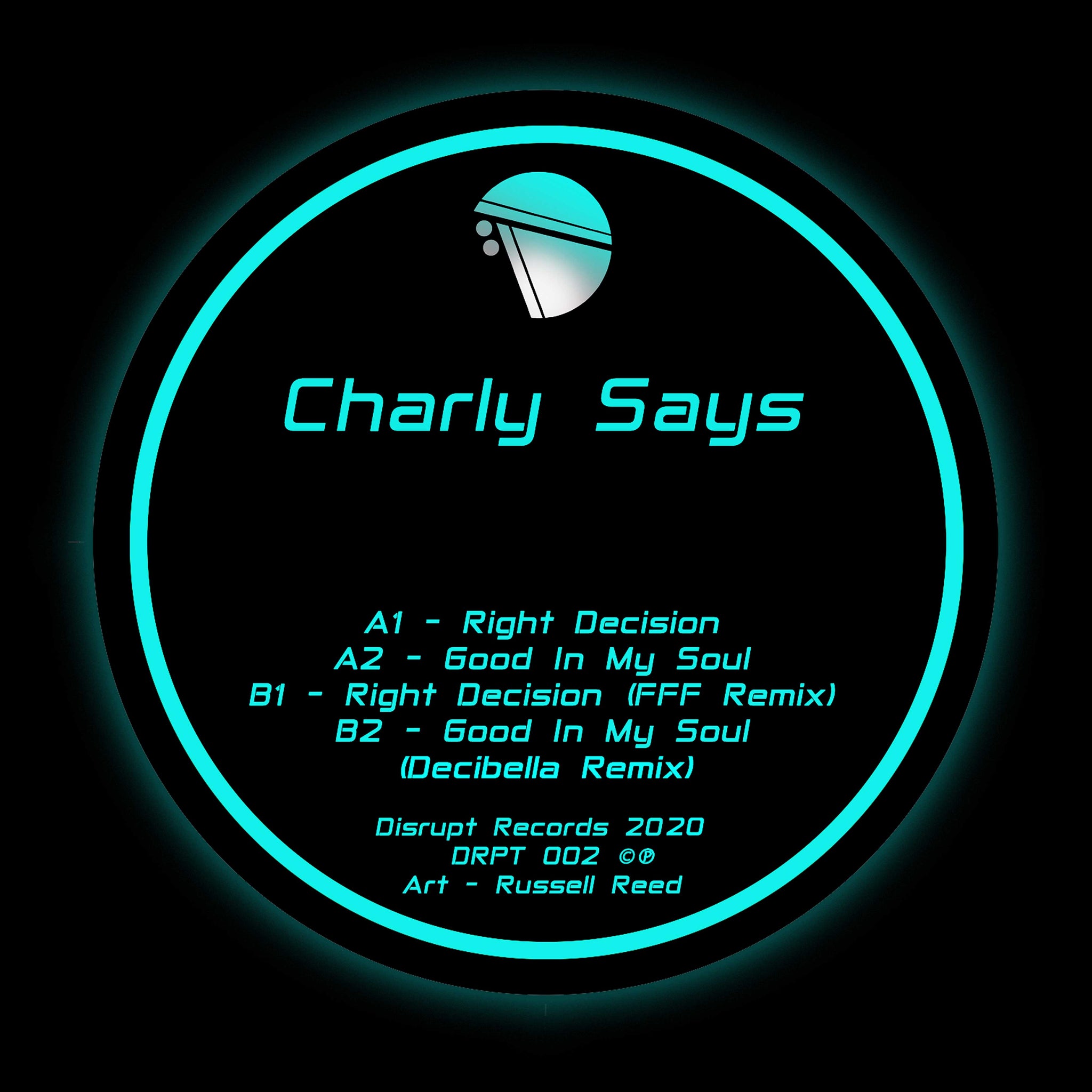 Charly Says - Decisions EP (Incl. FFF & Decibella Remixes)